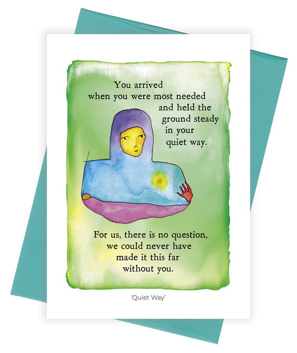 Quiet Way Greeting Card